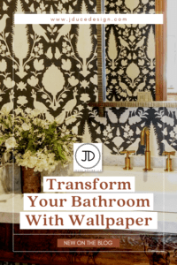 Transform Your Bathroom With Wallpaper JDuce Design