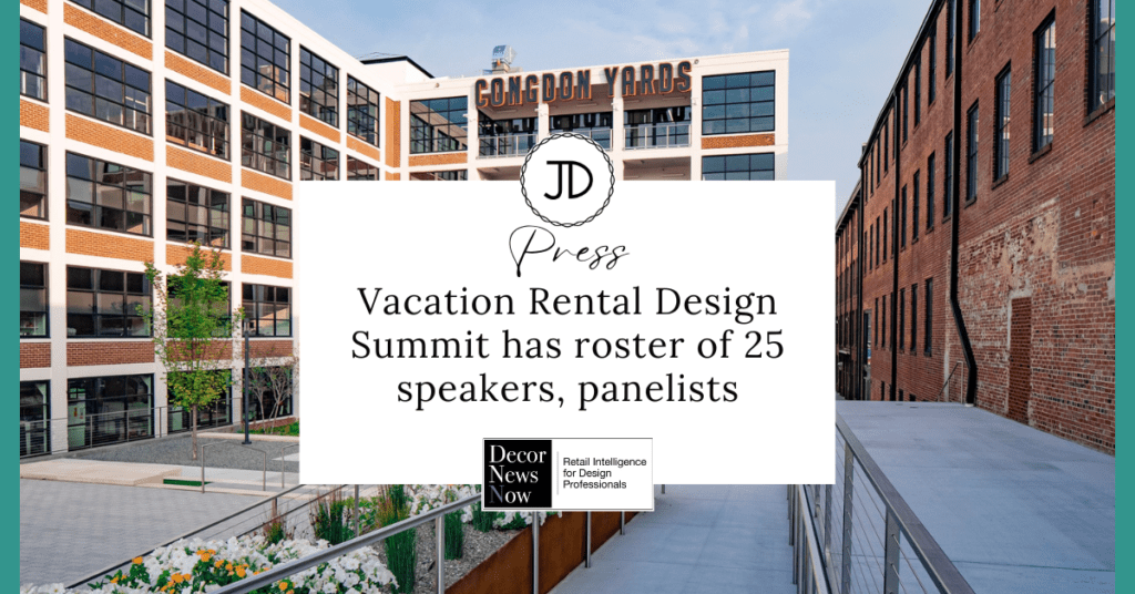 The Vacation Rental Design Summit, presented in partnership with High Point X Design and High Point Market announces an incredible lineup with 25 + speakers and industry experts.